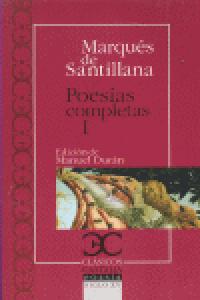 Poesías completas, I. Serranillas, decires, sonetos fechos al italico modo