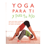 Yoga para ti y para tu hijo