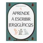 APRENDE A ESCRIBIR JEROGLIFICOS