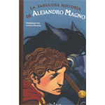 LA FABULOSA HISTORIA DE ALEJANDRO MAGNO