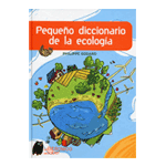 PEQUEÑO DICCIONARIO DE LA ECOLOGIA