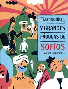 Las pequeñas y grandes fábulas de Sofíos