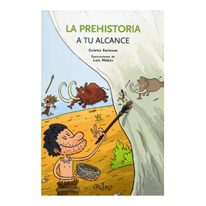 La prehistoria a tu alcance