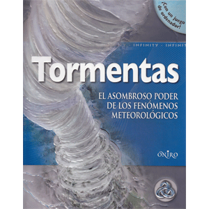 TORMENTAS.  EL ASOMBROSO PODER  FENOMNOS ATMOSFERICOS