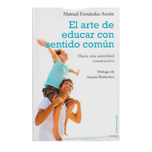 EL ARTE DE EDUCAR  CON SENTIDO COMÚN