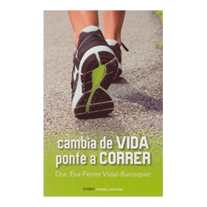 Cambia de vida. Ponte a correr