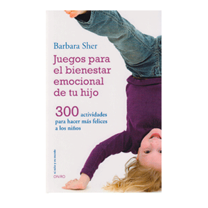 Juegos para el bienestar emocional de tu hijo