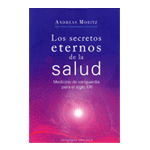 LOS SECRETOS ETERNOS DE LA SALUD