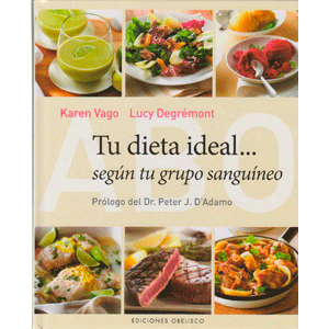 Tu dieta Ideal... Según tu grupo sanguíneo