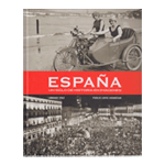 España. Un siglo de historia en imágenes