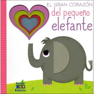 EL GRAN CORAZÓN DEL PEQUEÑO ELEFANTE