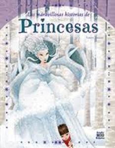 LAS MARAVILLOSAS HISTORIAS DE PRINCESAS