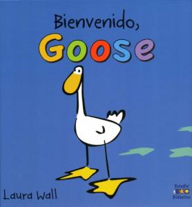 BIENVENIDO GOOSE