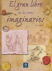 El gran libro de los seres imaginarios