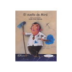 SUEÑO DE MIRO, El