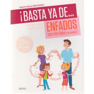 ¡BASTA YA DE ... ENFADOS CON MIS HIJOS!