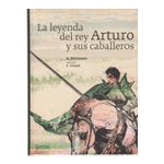 La leyenda de rey Arturo y sus caballeros