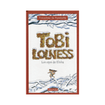 TOBI LOLNESS II:LOS OJOS DE ELISHA