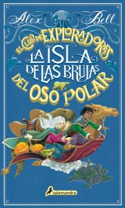 La isla de las brujas (El Club de los Exploradores del Oso Polar 2)