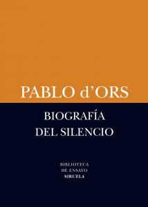 Biografía del silencio. Siruela