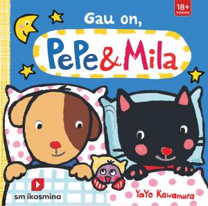 Gau on, Pepe & Mila