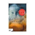 La niebla herida (Serie Corazón Rodríguez)