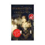 LA DIAMANTISTA DE LA EMPERATRIZ