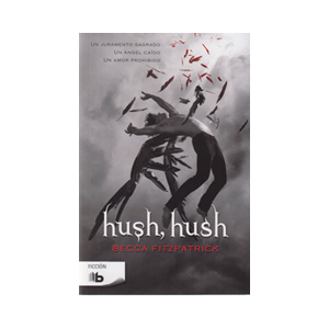 Hush, Hush (Saga Hush, Hush 1)