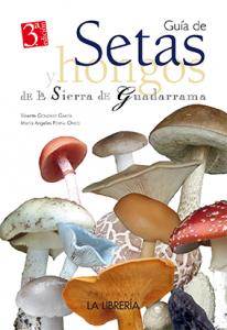 Guía de setas y hongos de la Sierra de Guadarrama