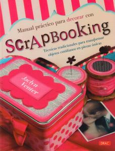 Manual práctico para decorar con Scrapbooking