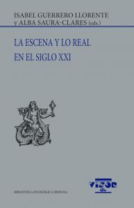 La escena y lo real en el siglo XXI