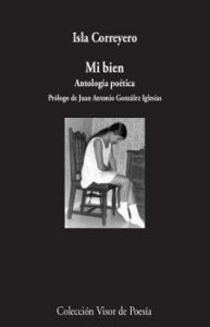 Mi bien. Antología poética