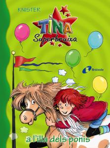 Tina Superbruixa a l illa dels ponis