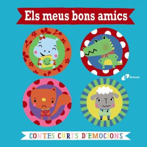 Els meus bons amics. Contes curts d emocions