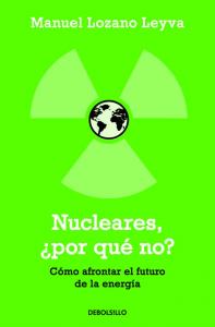 Nucleares, ¿por qué no?