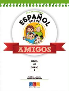 Español entre amigos curso 1 guía