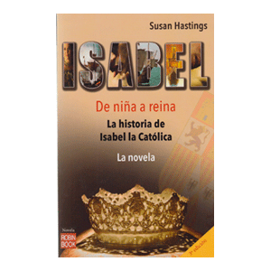 ISABEL,DE NIÑA A REINA