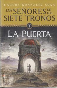 Los señores de los siete tronos Vol I. La puerta