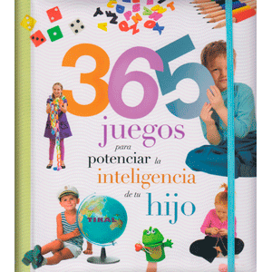 365 juegos para potenciar la inteligencia de tu hijo