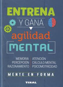 Entrena y gana agilidad mental