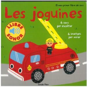 Les joguines. El meu primer llibre de sons