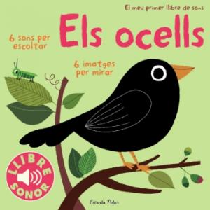 Els ocells. El meu primer llibre de sons