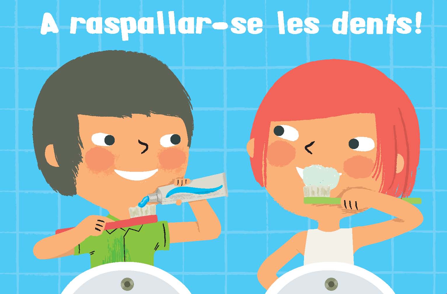 A raspallar-se les dents!