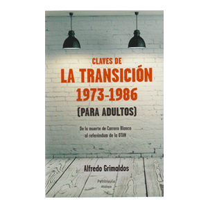 Claves de la transición 1973-1986 (Para adultos)