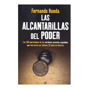 LAS ALCANTARILLAS DEL PODER