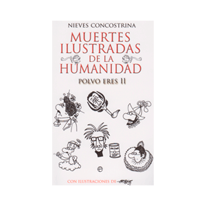 Muertes ilustradas de la humanidad II