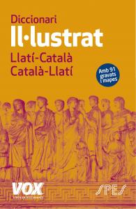 Diccionari II·lustrat Llatí. Llatí-Català/ Català-Llatí