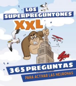 Los Superpreguntones XXL. 365 preguntas para activar las neuronas