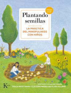 Plantando semillas. Práctica del Mindfulness para Niños