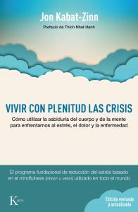 Vivir con plenitud las crisis (Ed. revisada y actualizada)